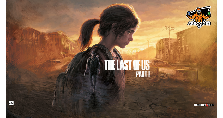 The Last of Us Part 1 arrive sur PC